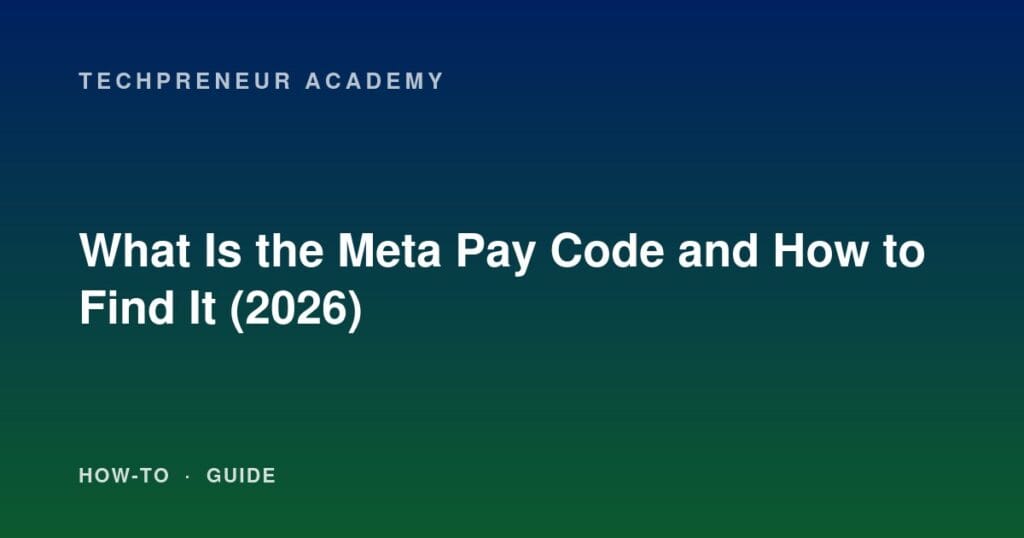 What Is the Meta Pay Code and How to Find It (2026)